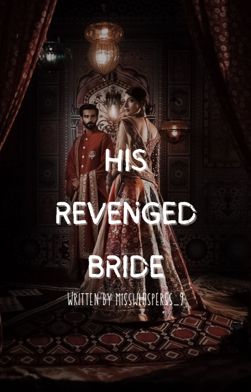 HIS REVENGED BRIDE