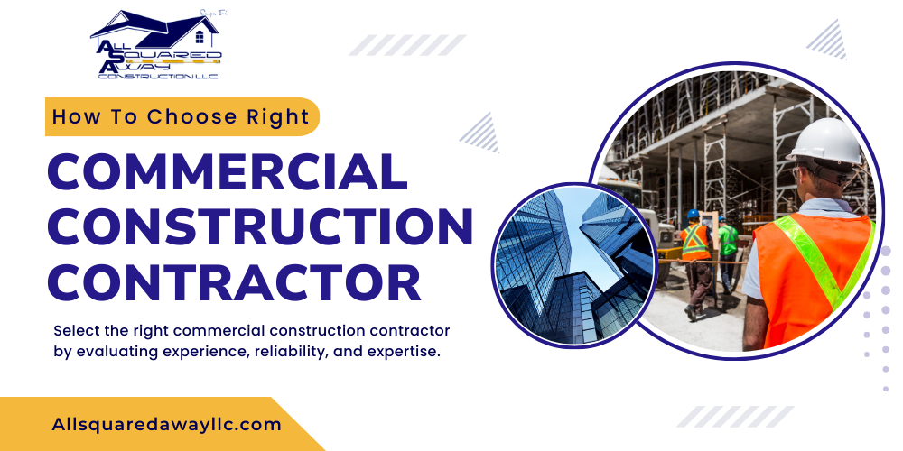 How to Choose the Right Commercial Construction Contractor