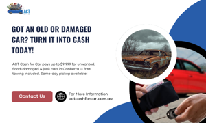 Get Rid of My Car Canberra Quickly with ACT Cash for Car
