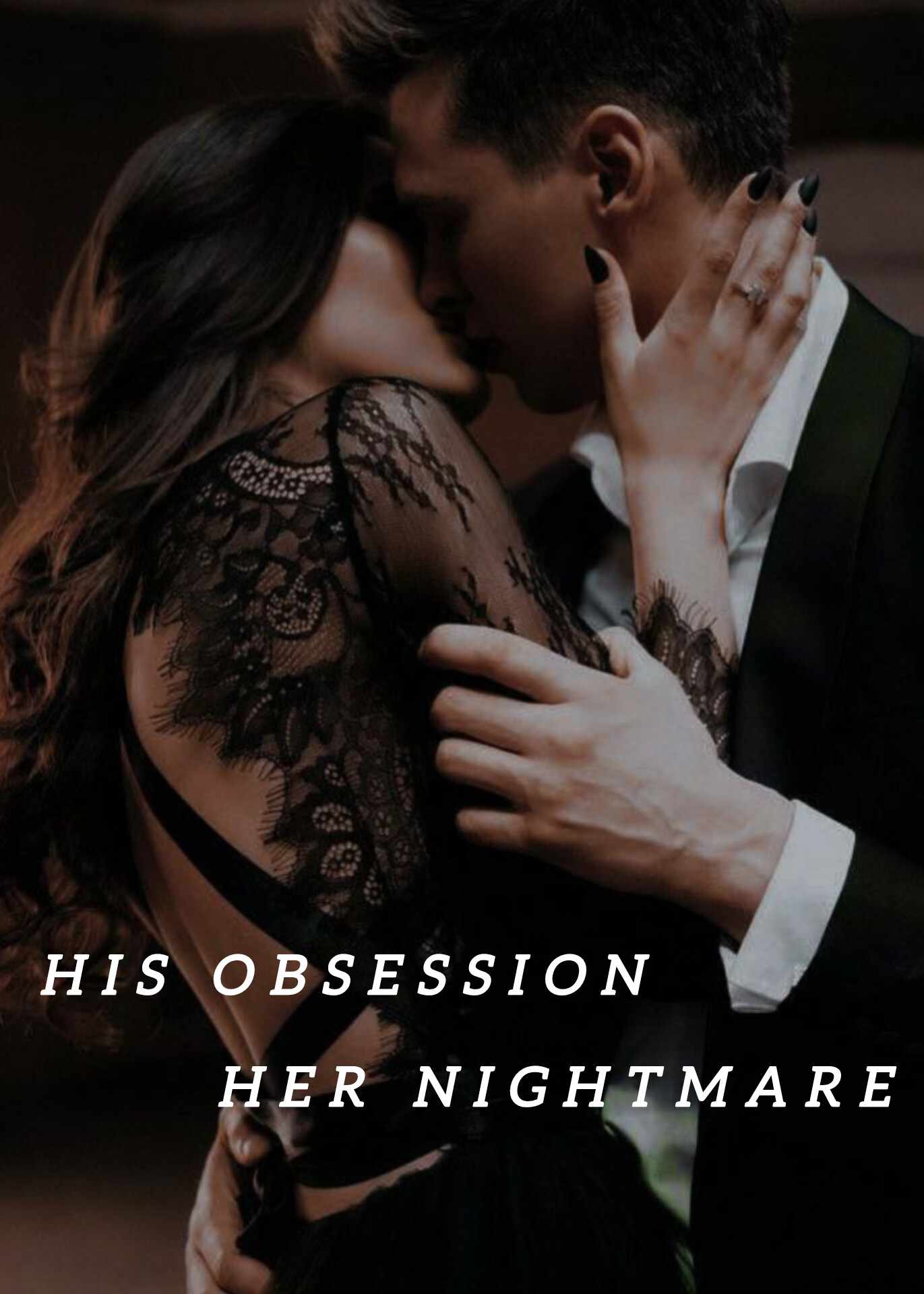His obsession her nightmare