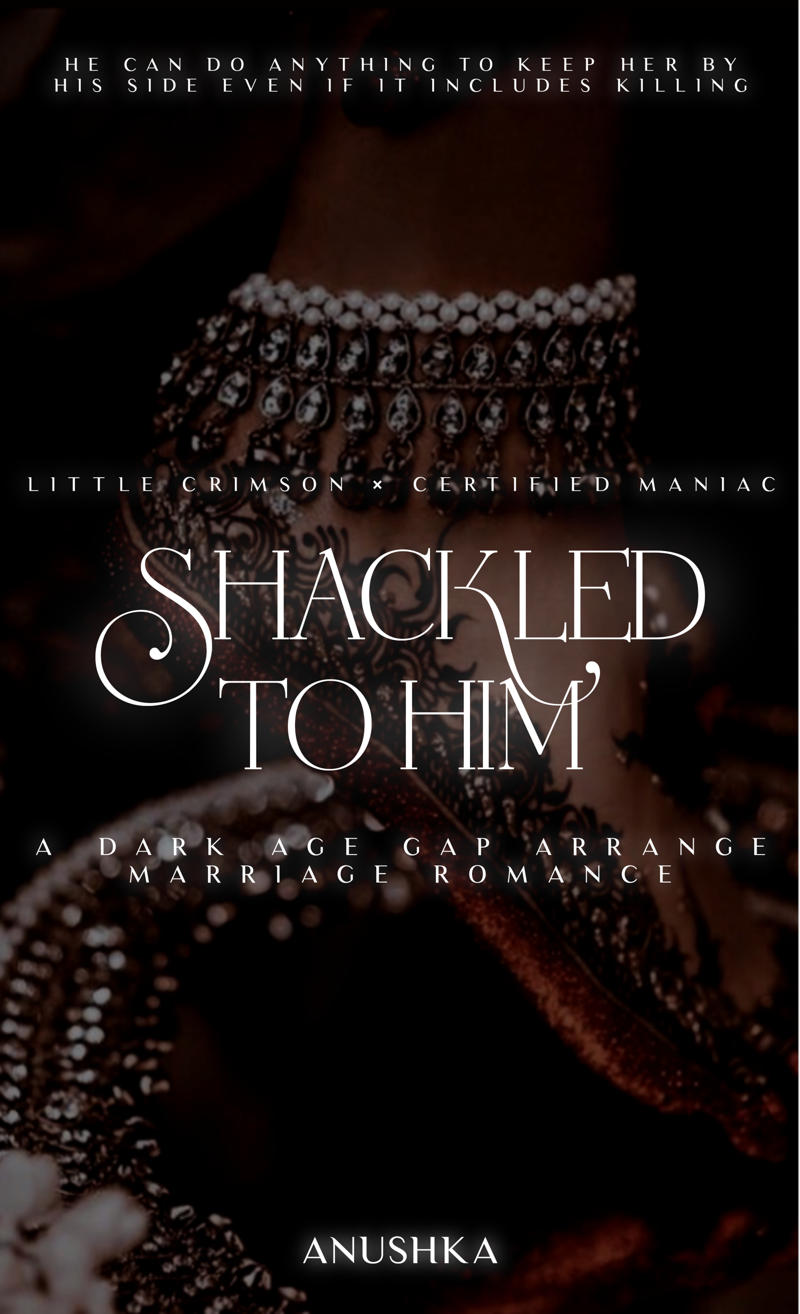 Shackled to him|| 18+