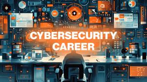 Secure Your Cybersecurity Career Today