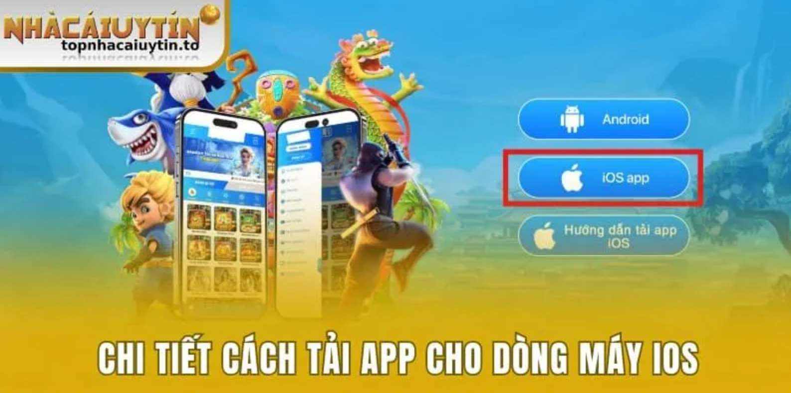 Tải App Nhà Cái – Cách Tải Và Cài Đặt Cho IOS/ Android Mới Nhất