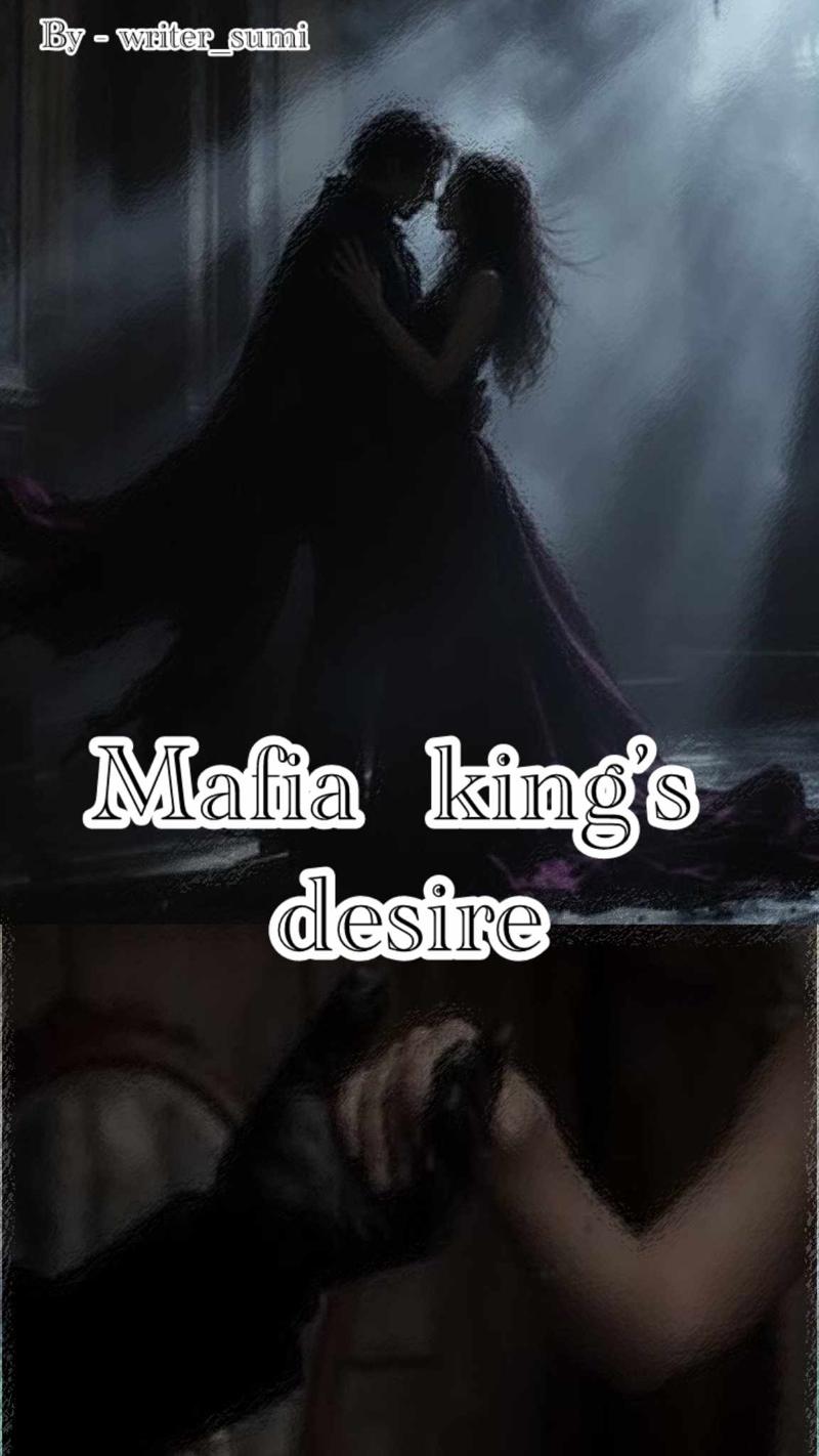 Mafia king's desire