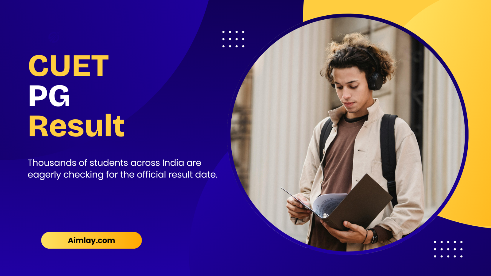 When Will CUET PG Result 2025 Be Declared? Latest Updates Inside!