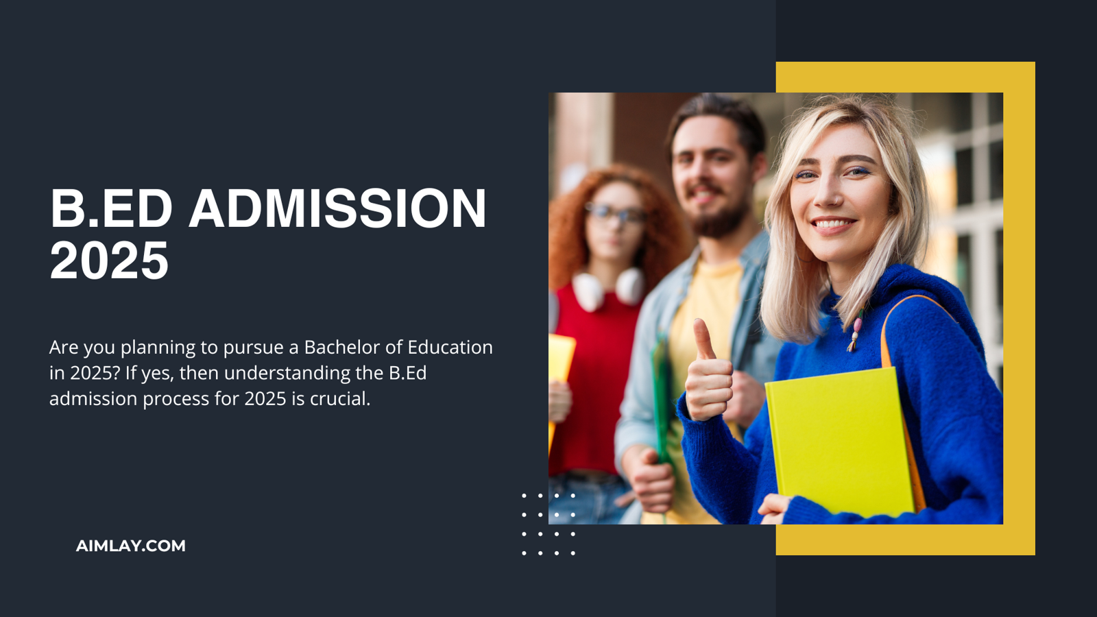 How to Apply for B.Ed Admission 2025? A Complete Guide