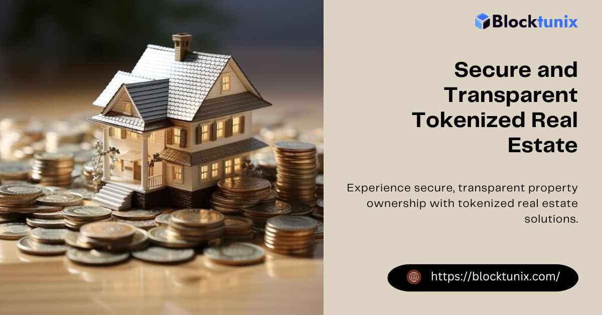 Discover the Power of Tokenized Real Estate for Secure Ownership