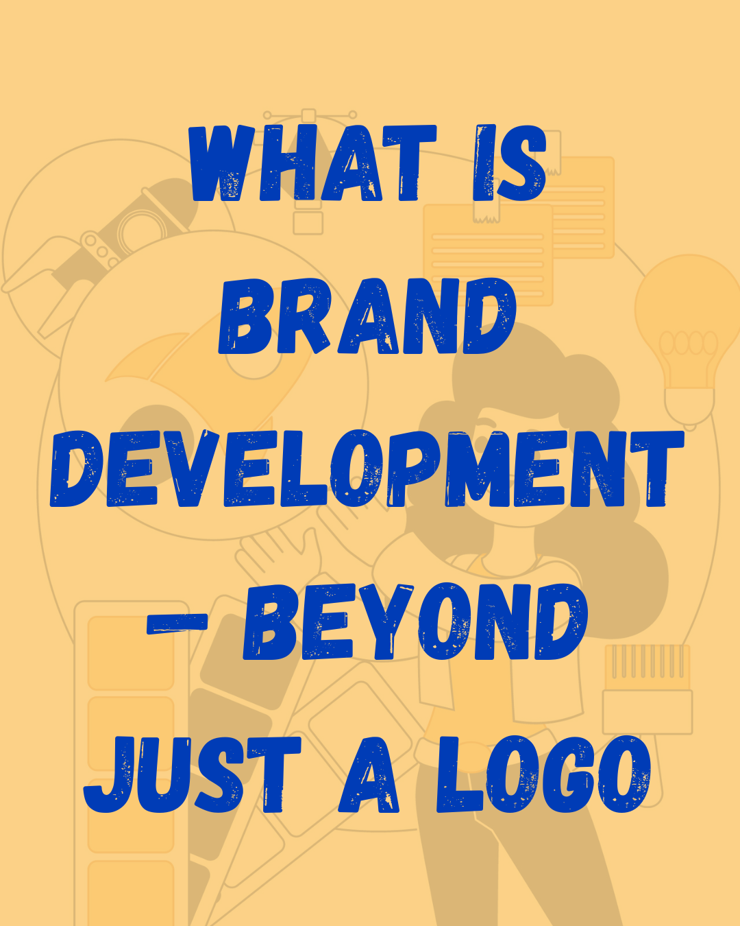 What is Brand Development Services — Beyond Just a Logo