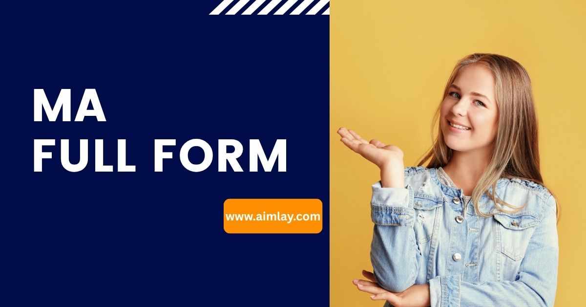 MA Full Form: Master of Arts Explained
