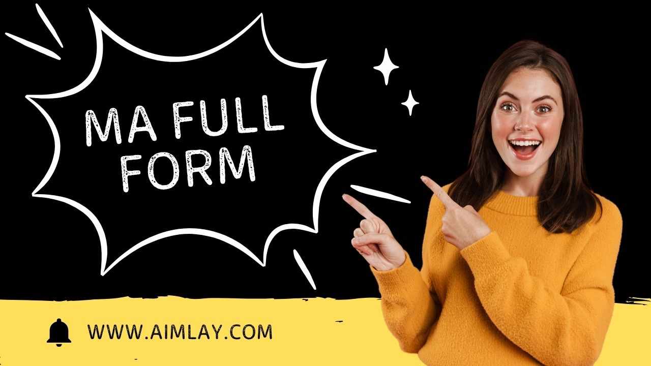 MA Full Form: Master of Arts Explained