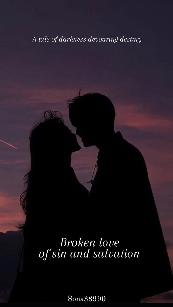 Broken love of sin and salvation