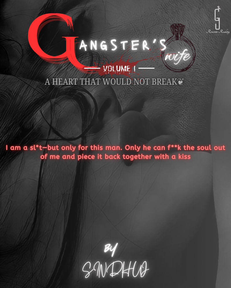 Gangsters wife|A Heart That Would Not Break❦|book1 |by sindhuj