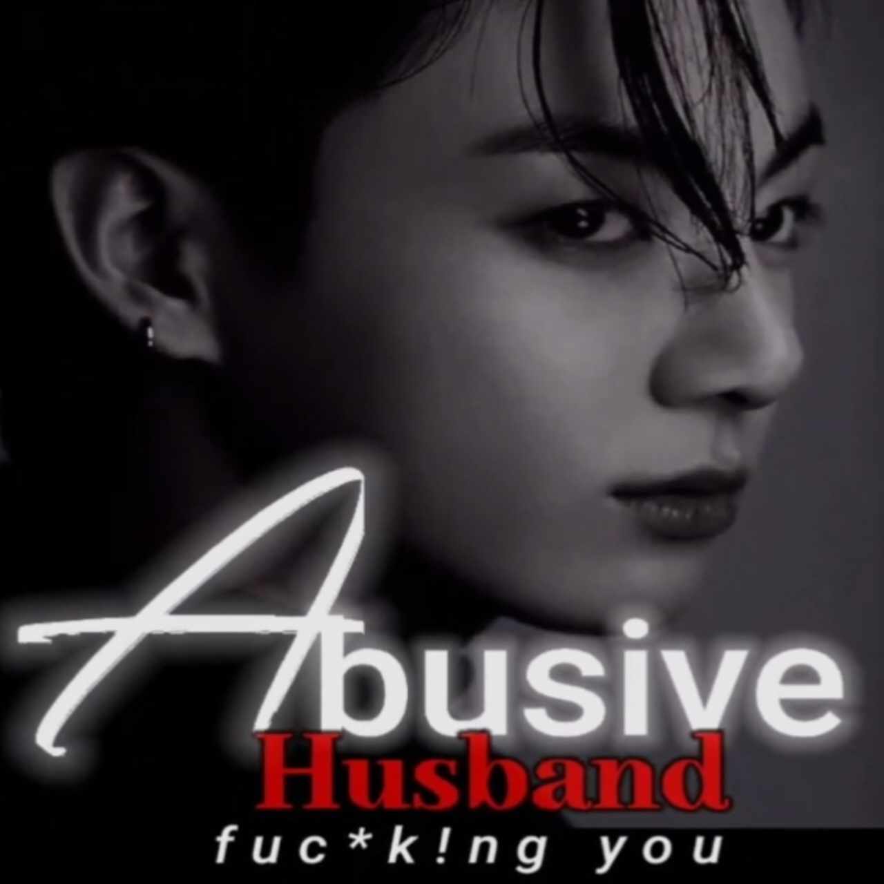 Abusive husband fu**king you