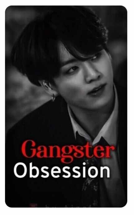 Gangster Obsession