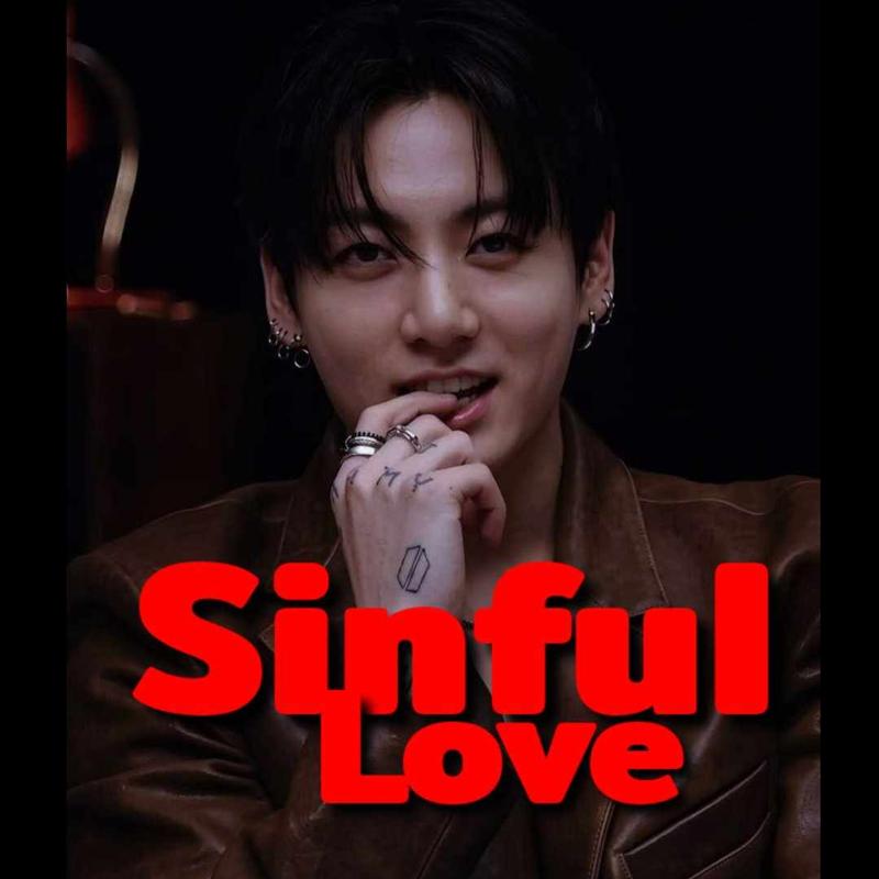 Sinful Love || jeon Jungkook fanfiction || jkff