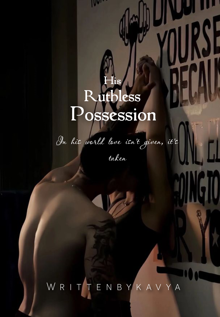 His Ruthless possession