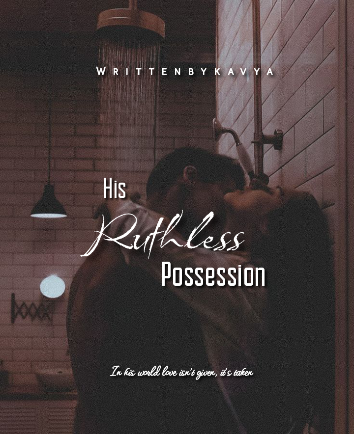 His Ruthless possession