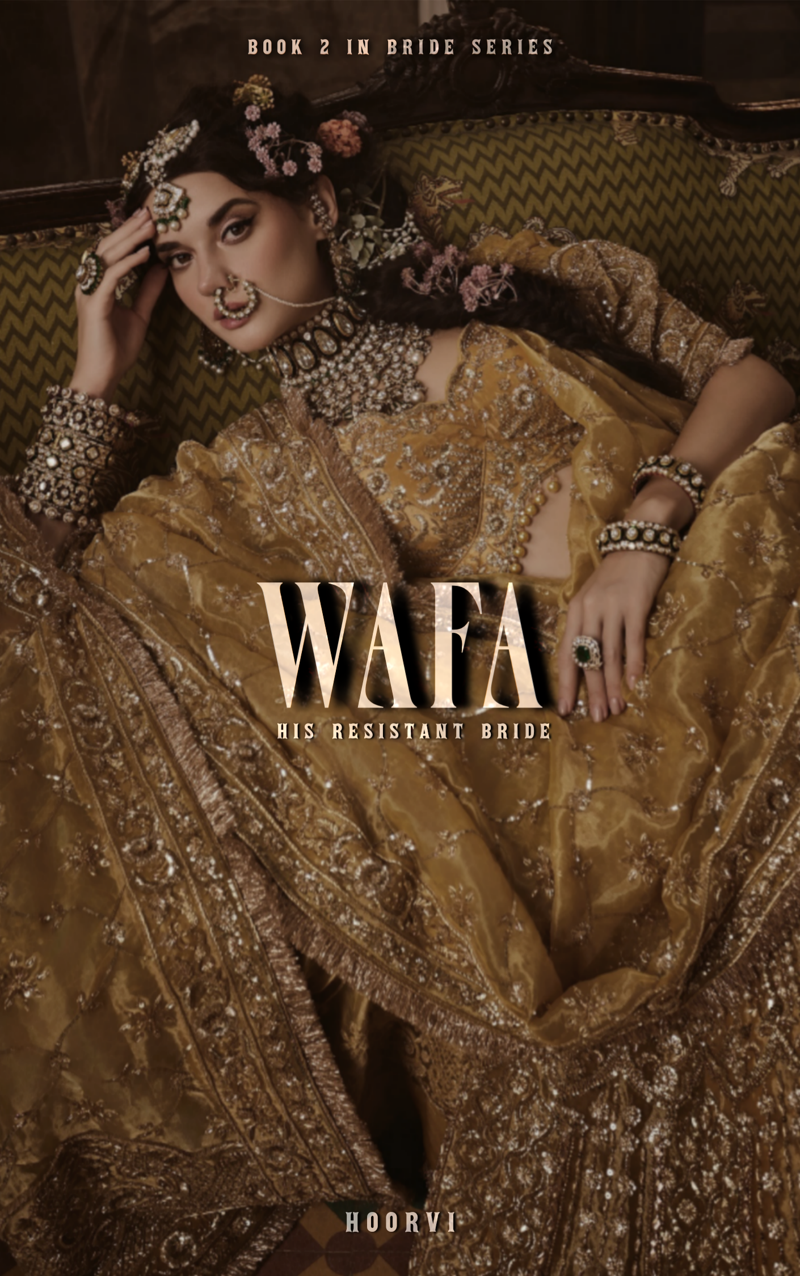 WAFA : His Resistant Bride