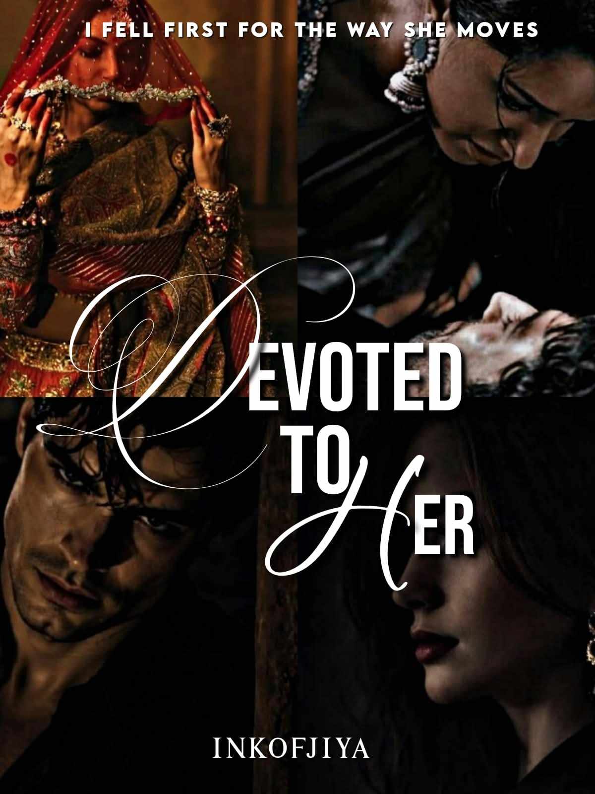 DEVOTED TO HER