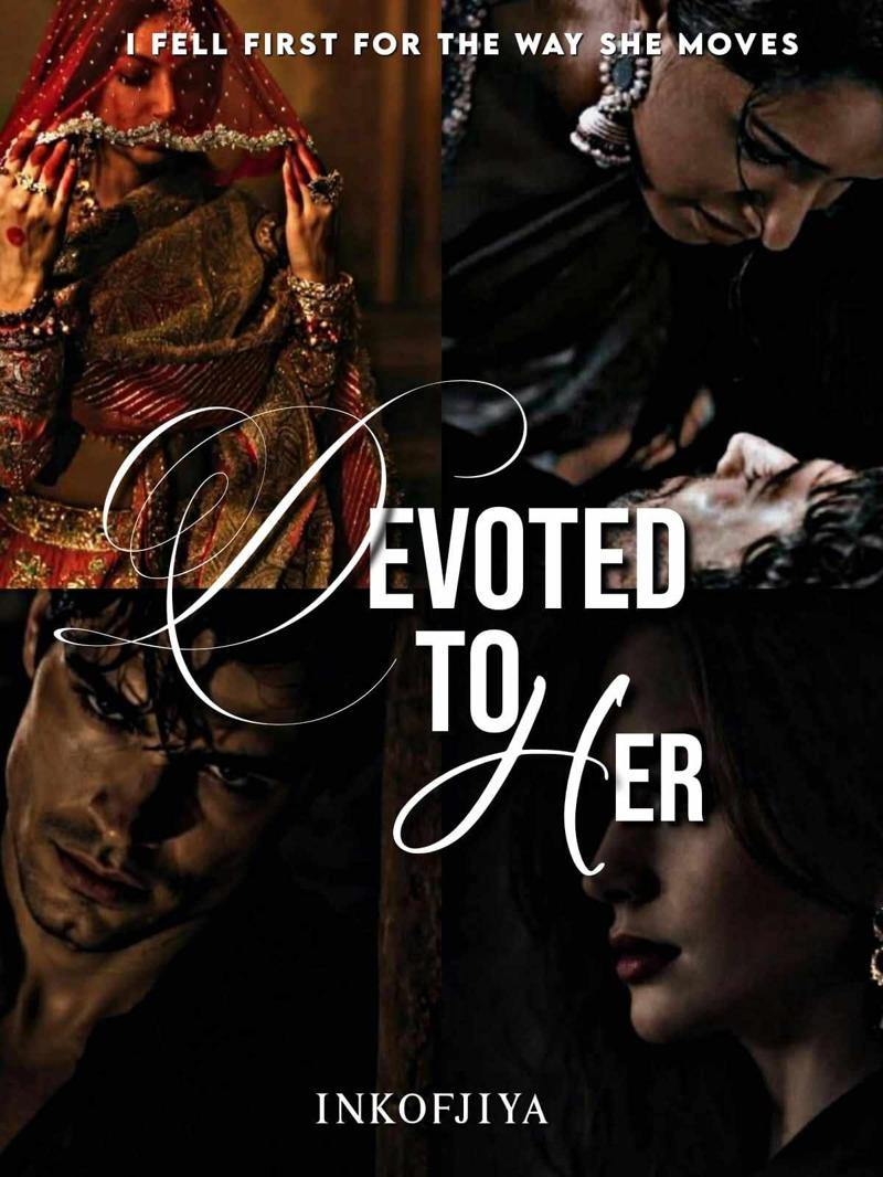 DEVOTED TO HER