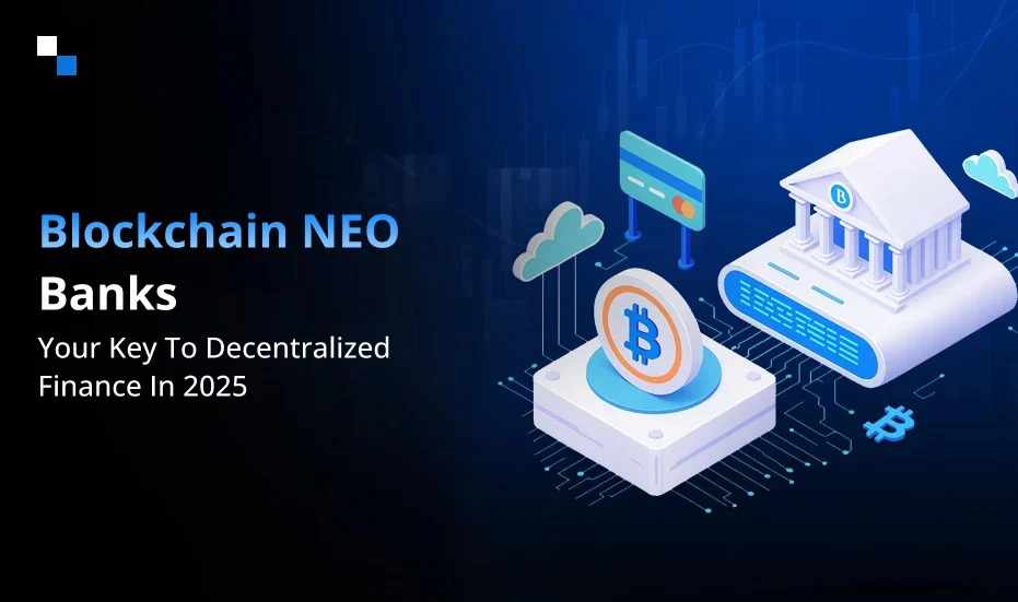 Blockchain-Powered NEO Banks: The Ultimate Financial Innovation for 2025 and Beyond