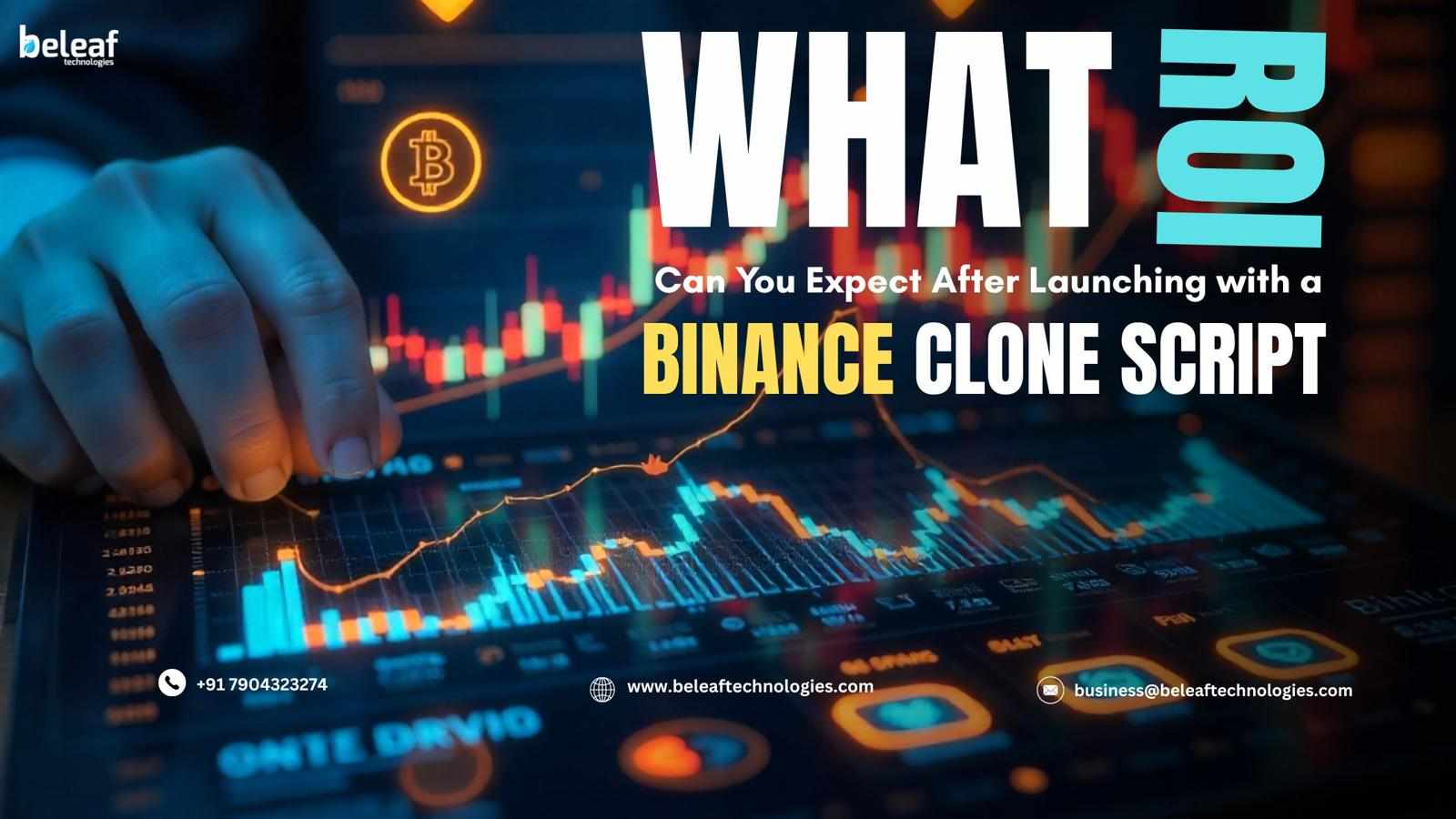 What ROI (Return on Investment) Can You Expect After Launching with a Binance Clone Script?