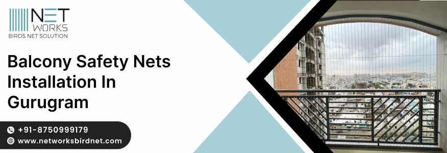 Balcony Safety Nets Installation in Gurugram