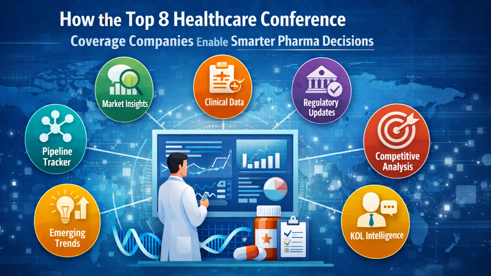 How the Top 8 Healthcare Conference Coverage Companies Enable Smarter Pharma Decisions