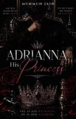 Adrianna: His Princess