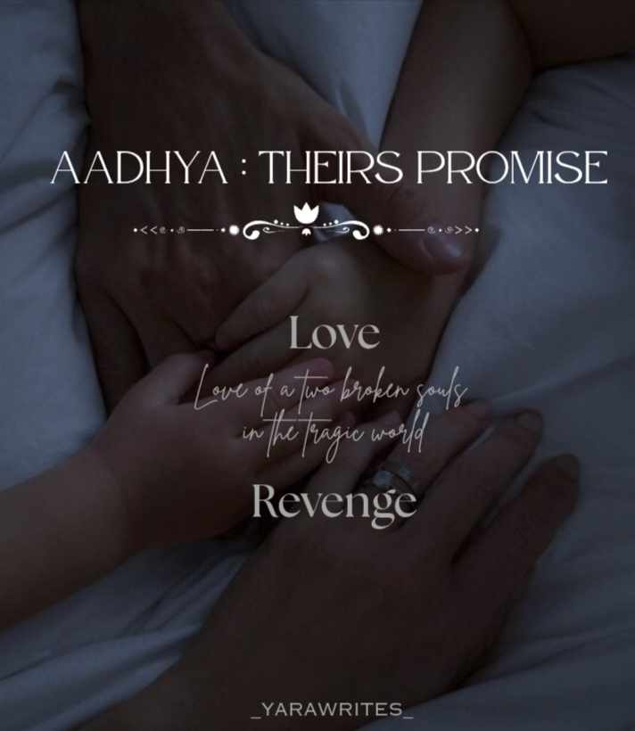 AADHYA : THEIRS PROMISE