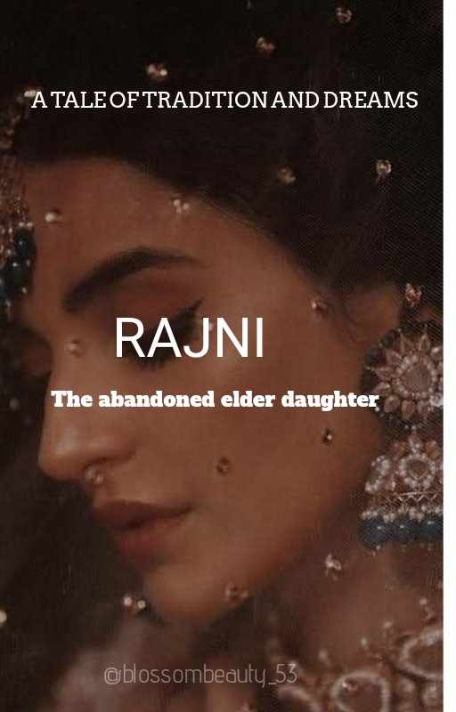 Rajni: The Abandoned Elder daughter