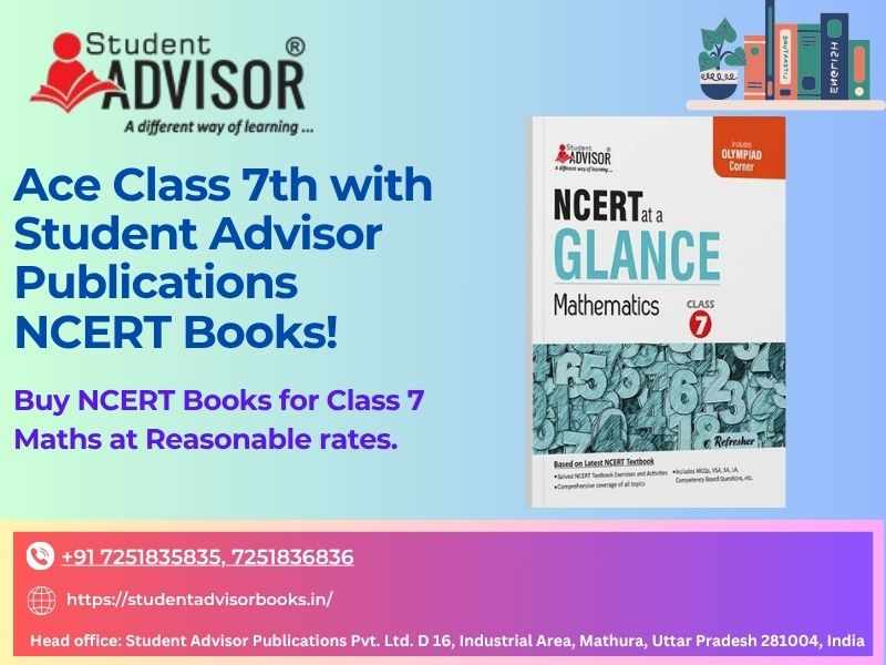 Student Advisor Publications - Perfect companion to enhance your knowledge in Class 7 Maths