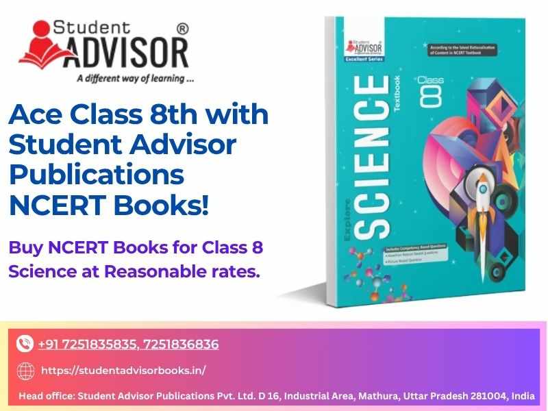 Student Advisor Publications: Boost your Scientific knowledge with NCERT Books for Class 8 Science