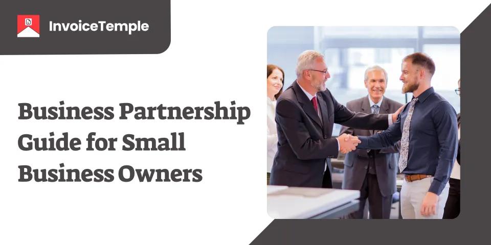 Understanding Business Partnerships: A Guide for Small Business Owners