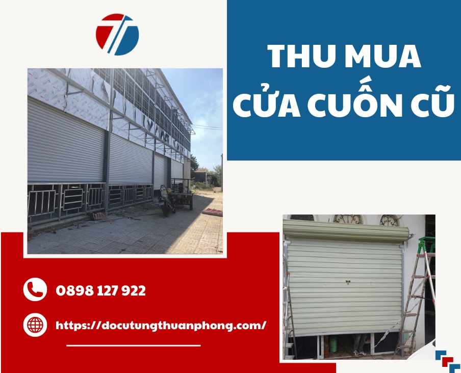 Thu mua cửa cuốn cũ GIÁ CAO uy tín vận chuyển nhanh