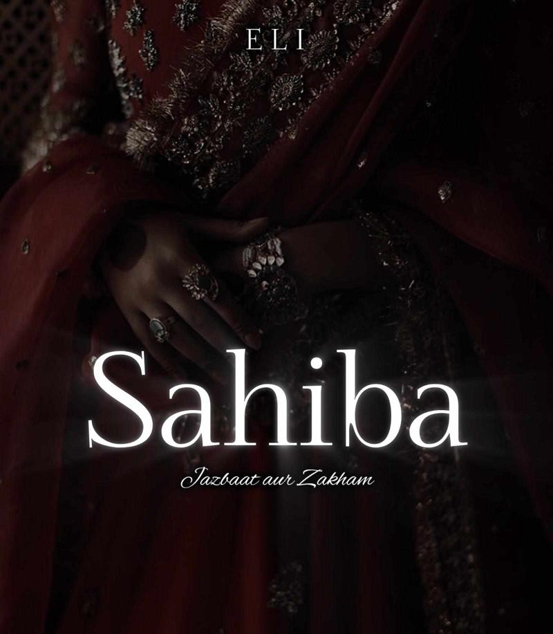 Sahiba ~ Jazbaat aur Zakham