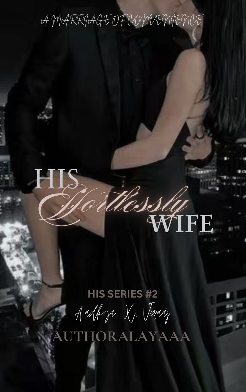 HIS EFFORTLESSLY WIFE.