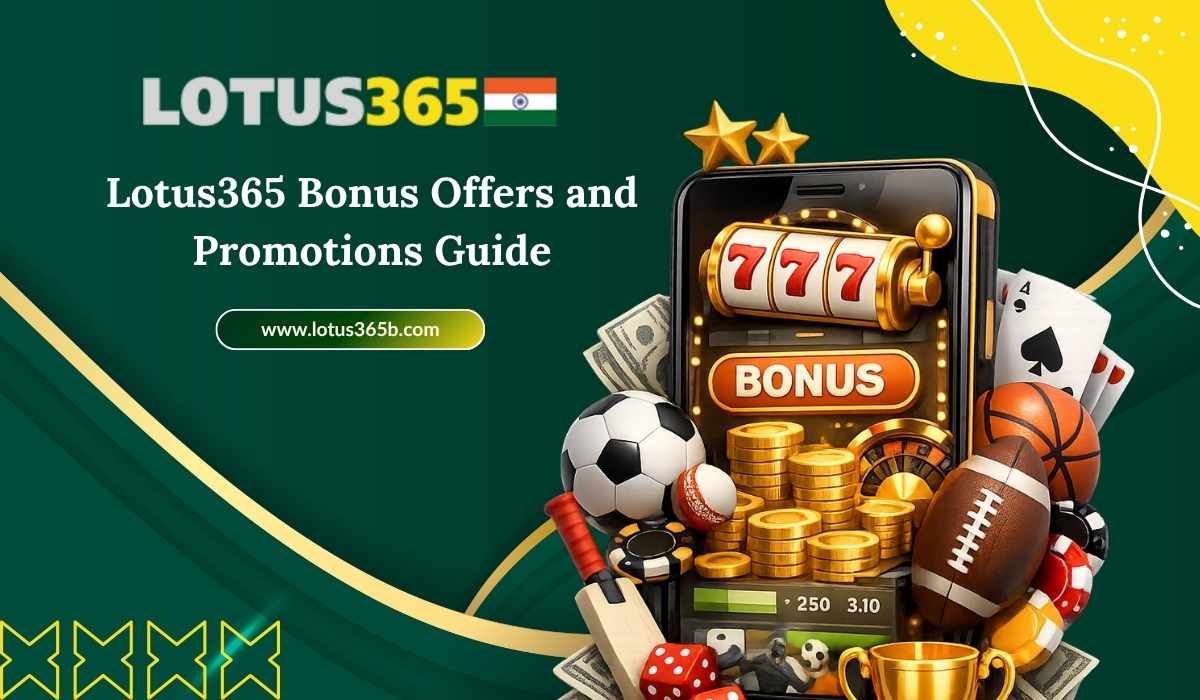 Lotus365 Bonus Offers and Promotions Guide for Fantasy Game Users