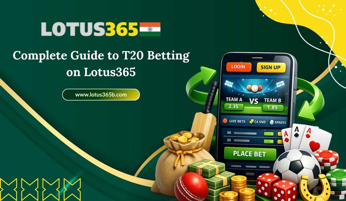 Complete Guide to T20 Betting on Lotus365