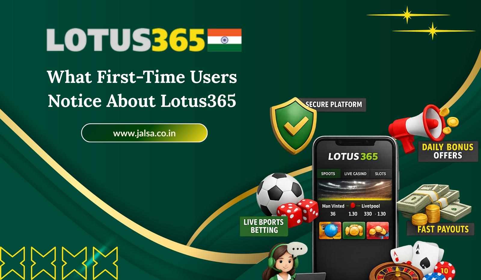 What First-Time Users Notice About Lotus365