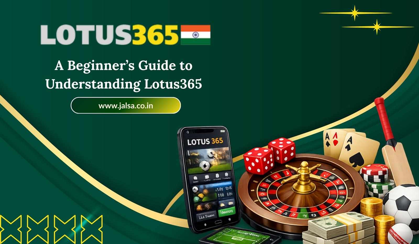 A Beginner’s Guide to Understanding Lotus365