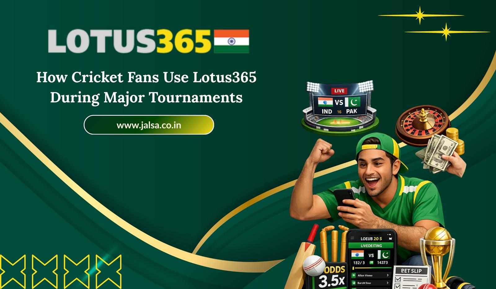 How Cricket Fans Use Lotus365 During Major Tournaments