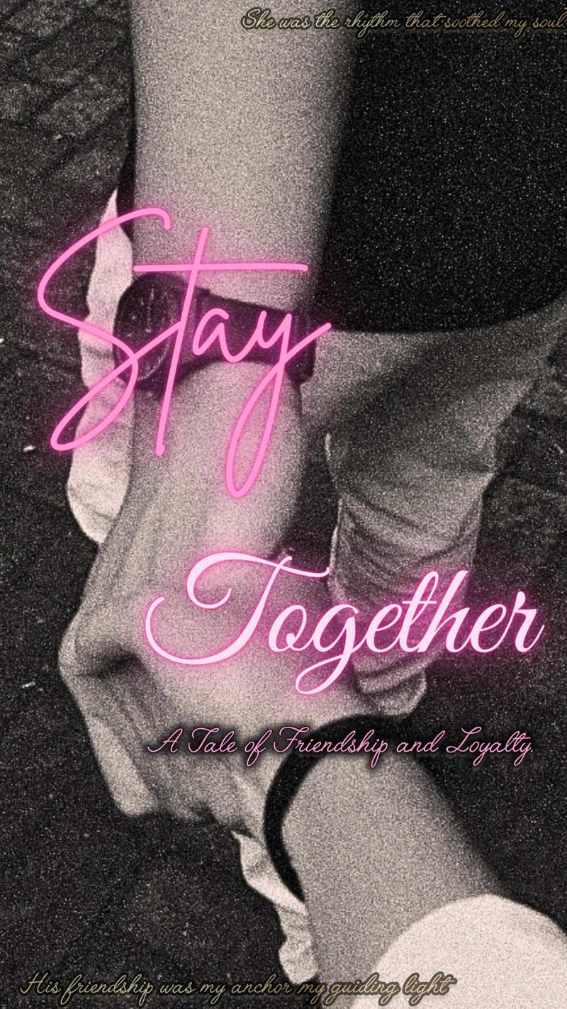 Stay Together 💕