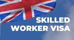 Skilled Worker Visa UK – Your Pathway to Employment in the United Kingdom