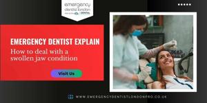 Emergency dentist explain how to deal with a swollen jaw condition