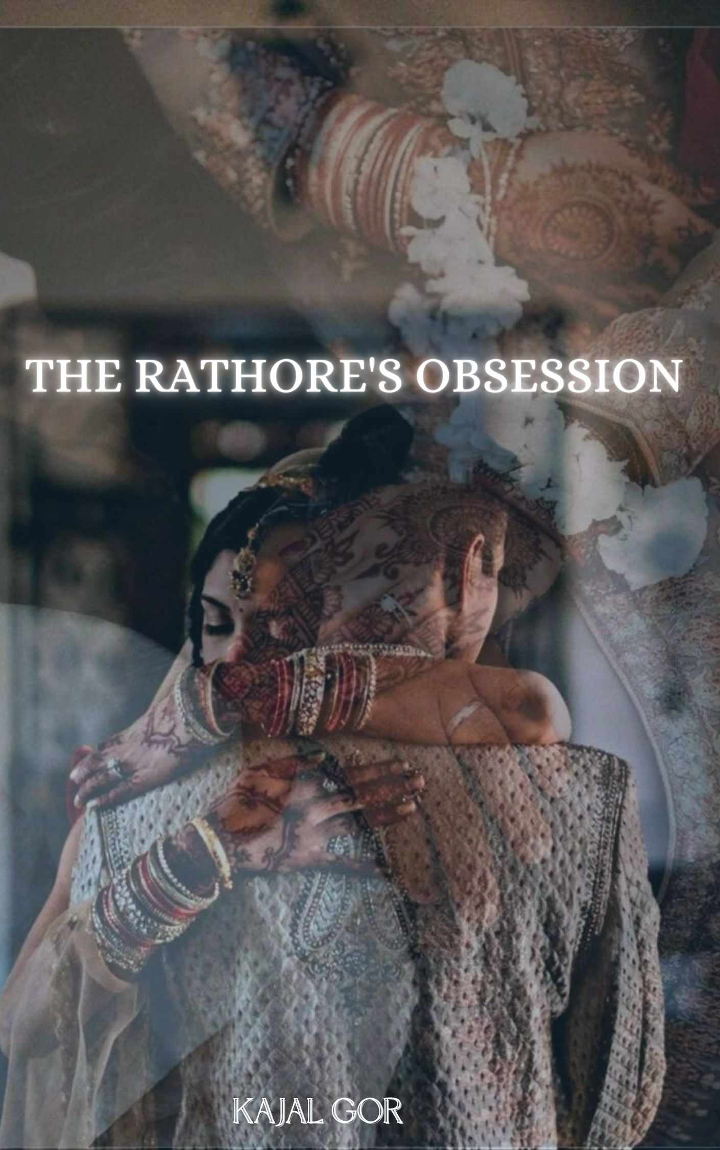 THE RATHORE’S OBSESSION