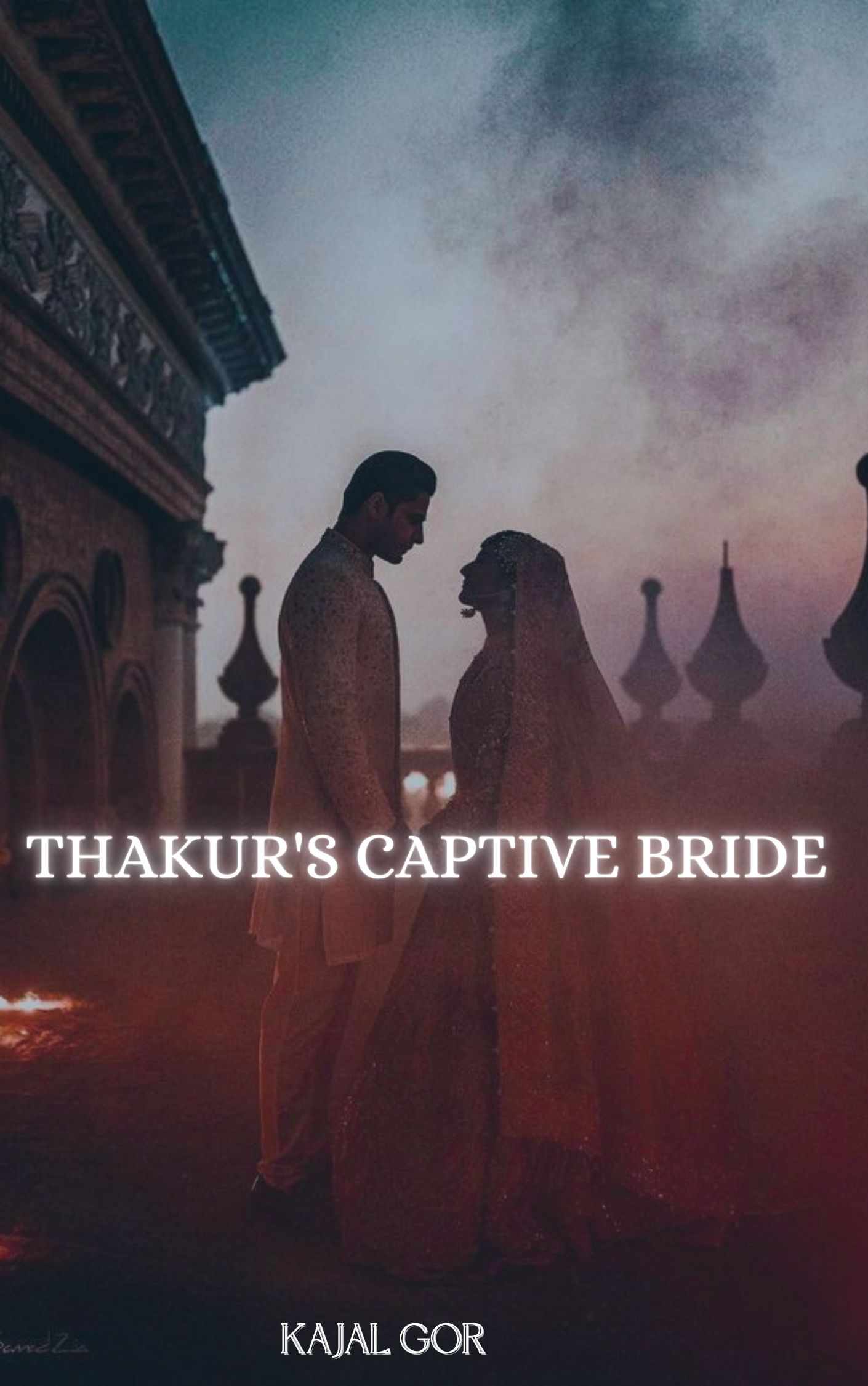 THAKUR’S CAPTIVE BRIDE