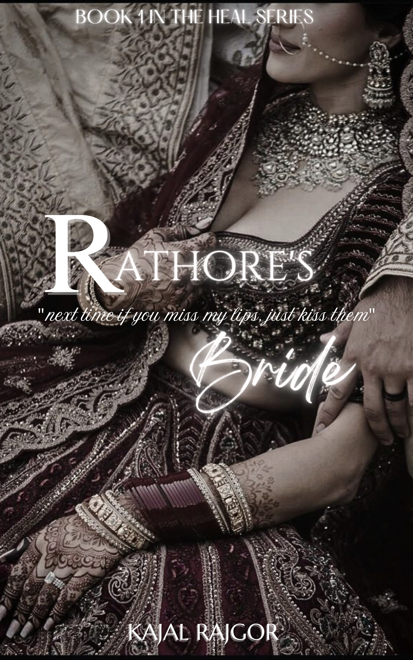RATHOREāS BRIDE (Book 1 of A Love That Heals Series)