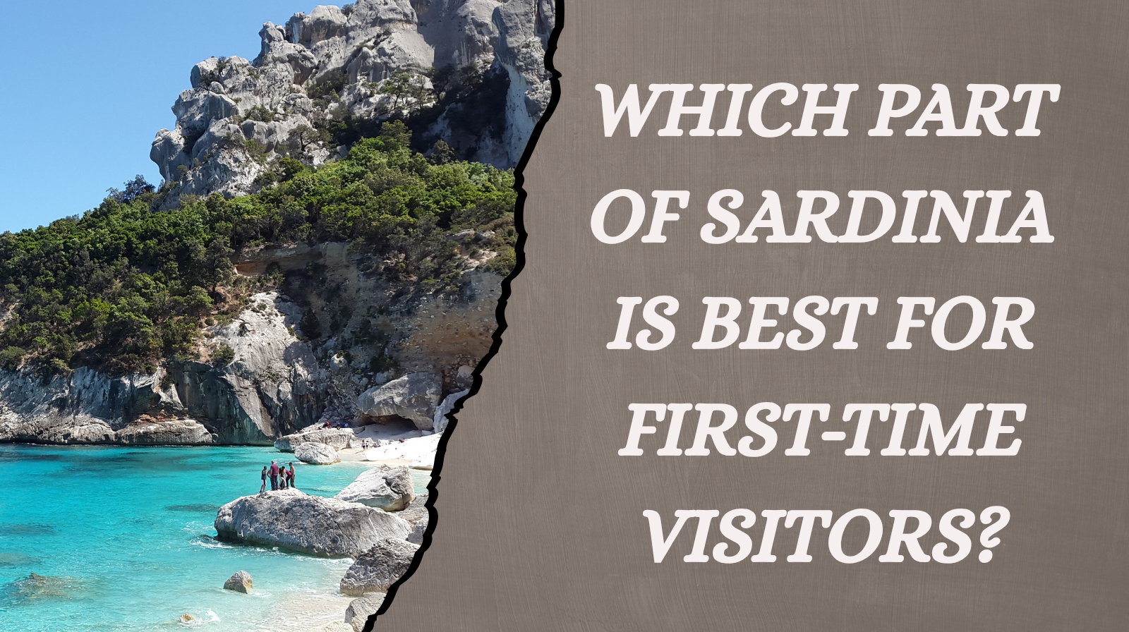 Which Part of Sardinia Is Best for First-Time Visitors?