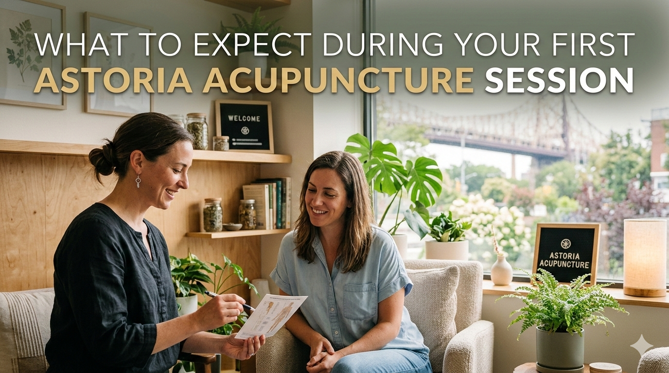 What to Expect During Your First Astoria Acupuncture Session